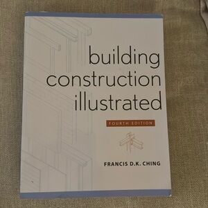 Francis D.K. Ching
Building Construction Illustrated 4th (forth)